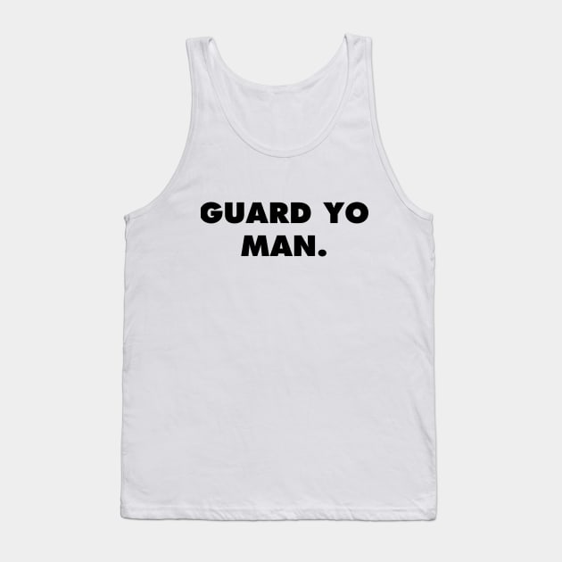 GUARD YO MAN Tank Top by xavierjfong